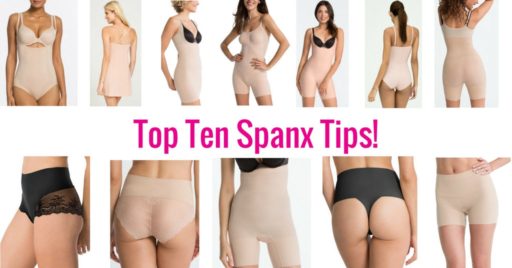 My Top Ten Tips To Getting The Most From Your Spanx Shapewear